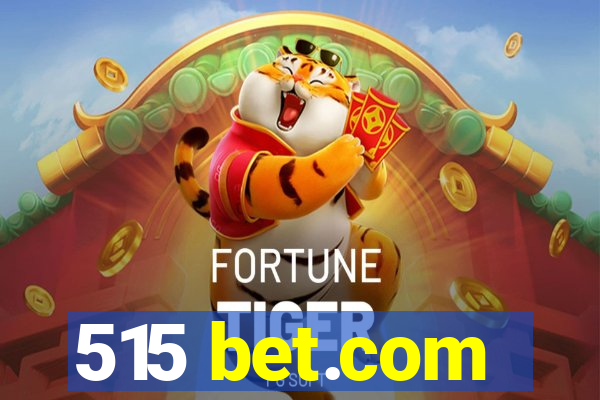 515 bet.com